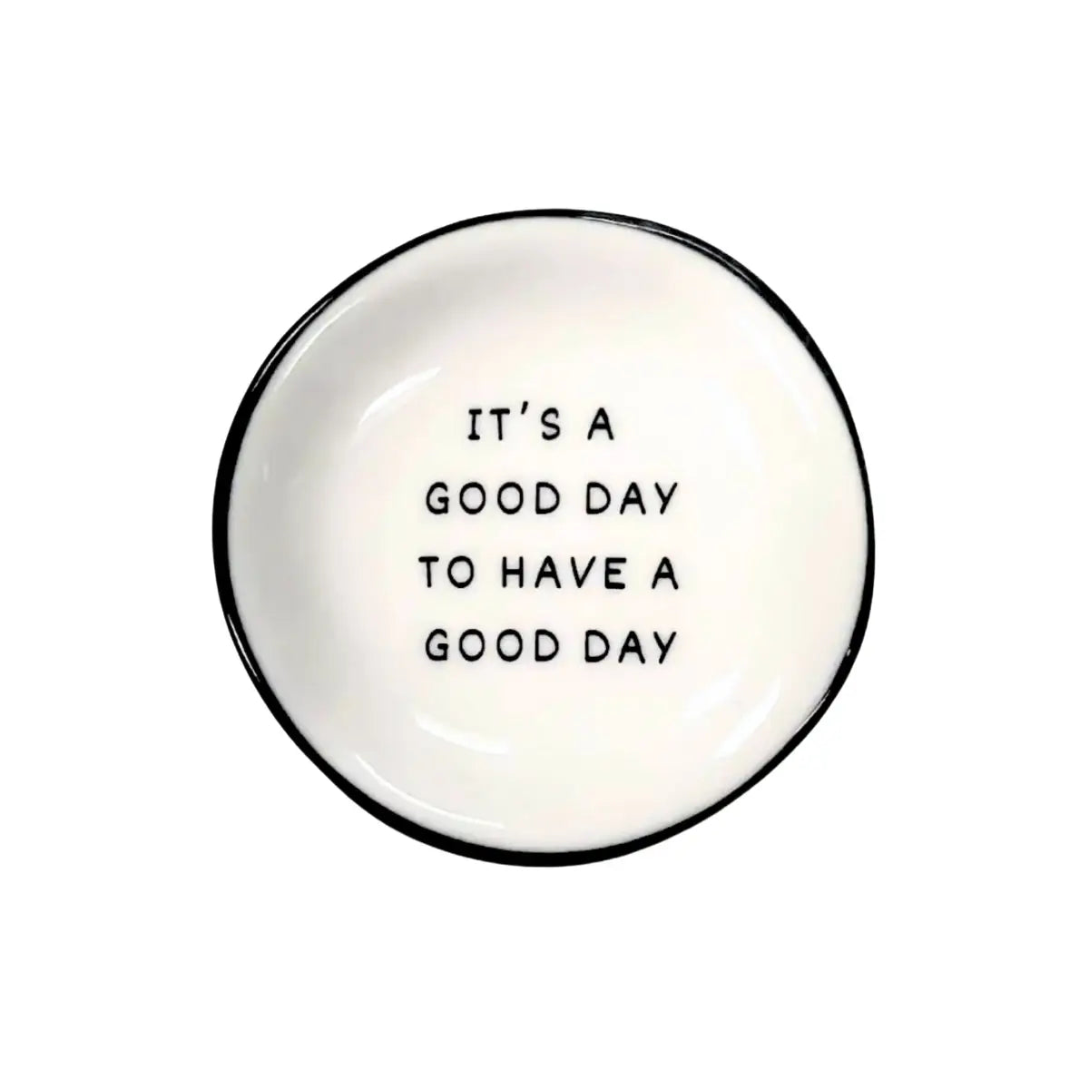 Trinket Tray - Its A Good Day Ring Dish
