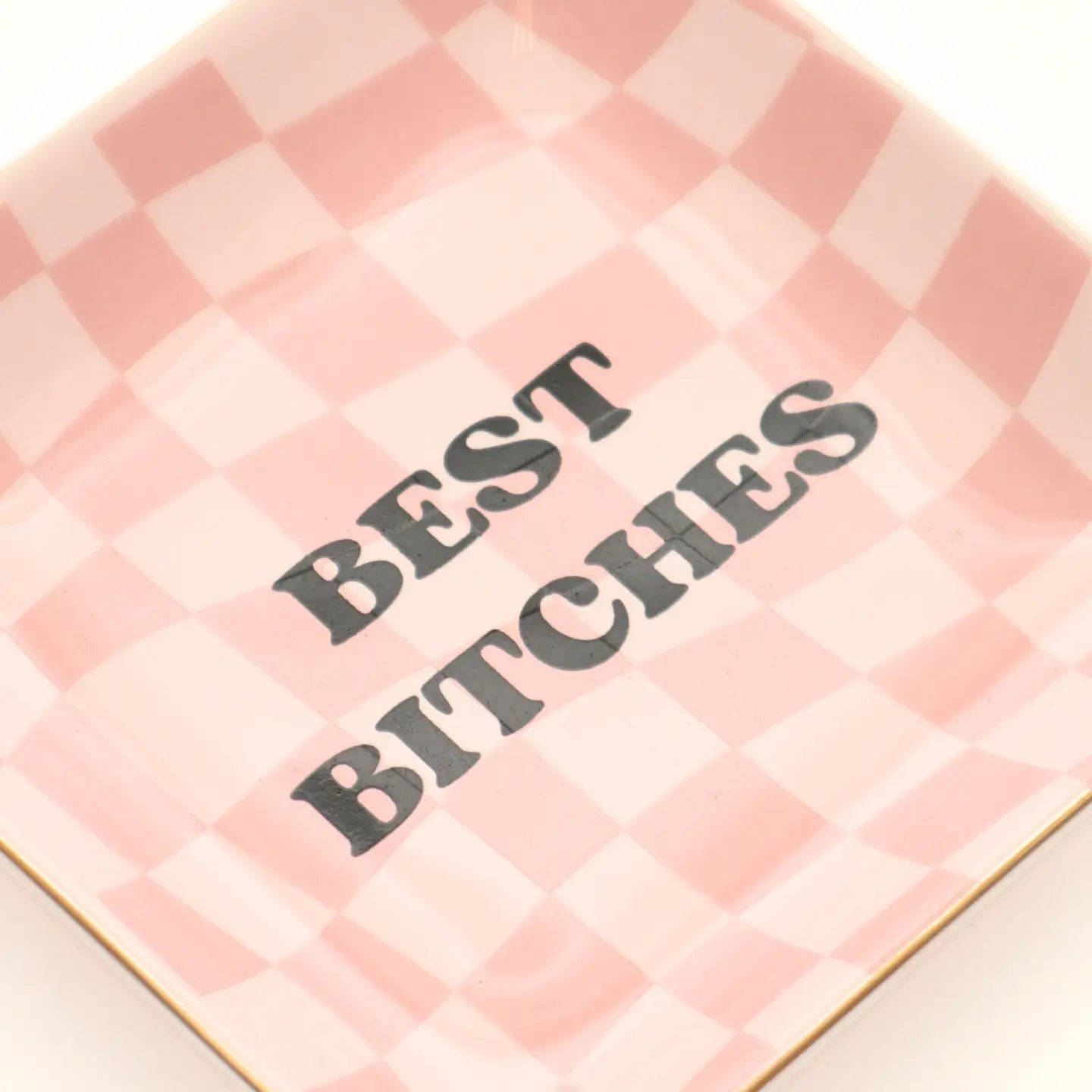 Trinket Tray - Best Bitches