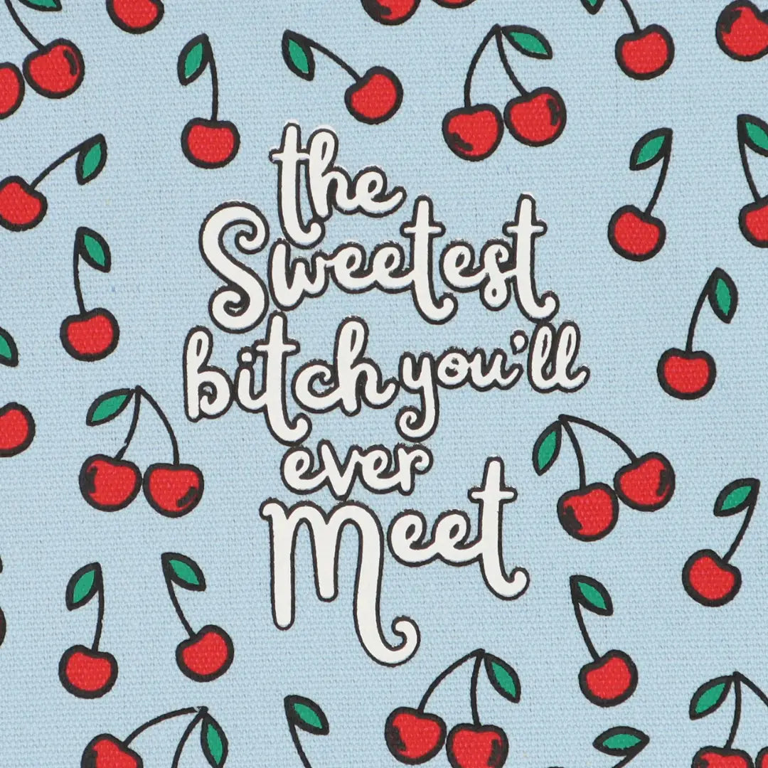 Canvas Pouch- Sweetest Bitch You'll Ever Meet