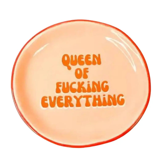 Trinket Tray - Queen of F*cking Everything