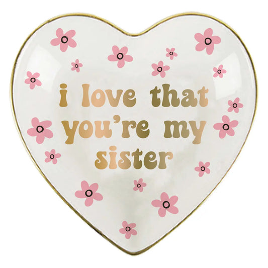 Trinket Tray-Sister