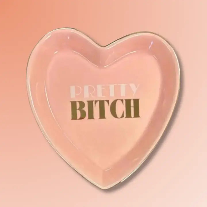 Trinket Tray Pretty Bitch Heart