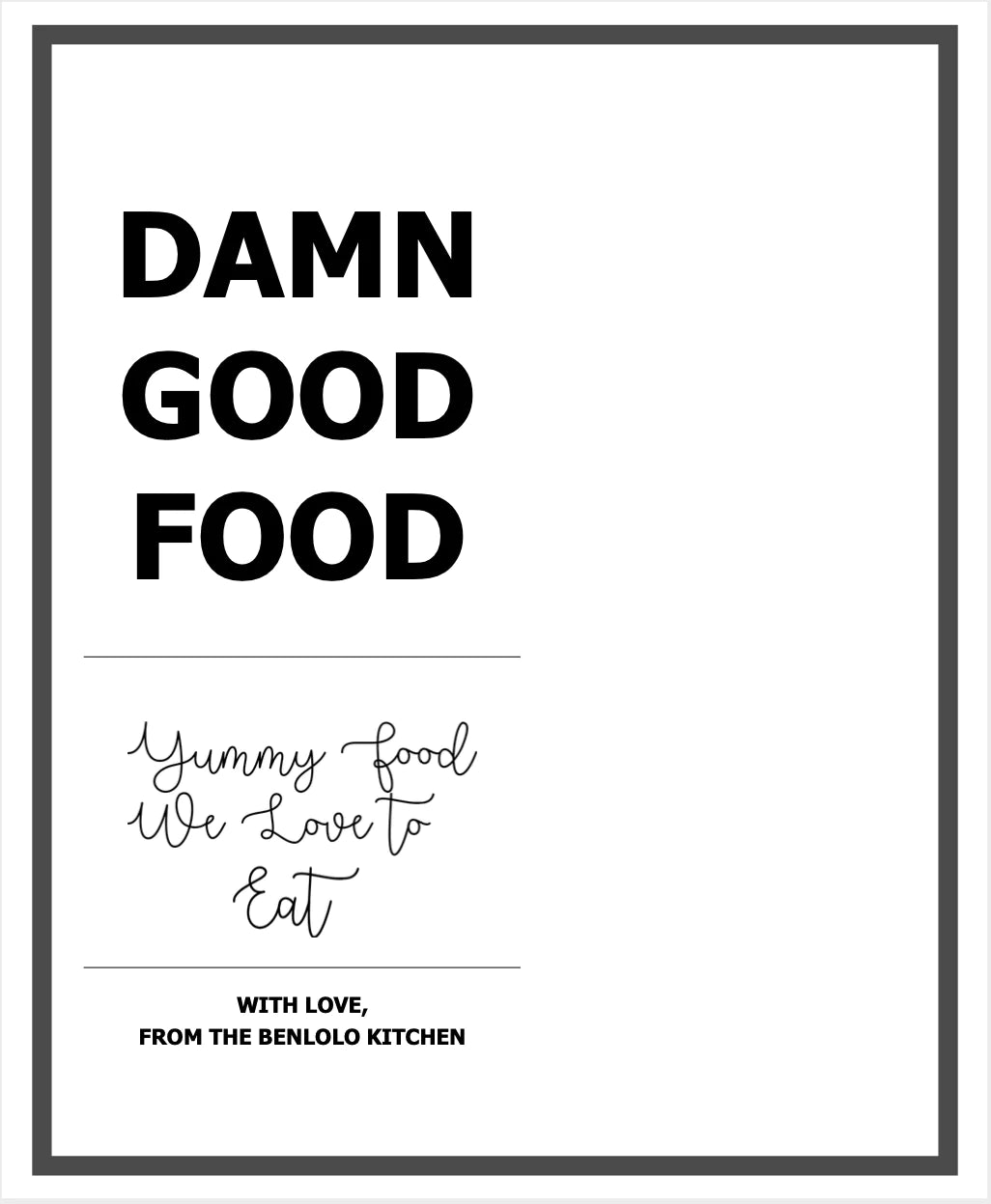 Damn Good Food Cookbook