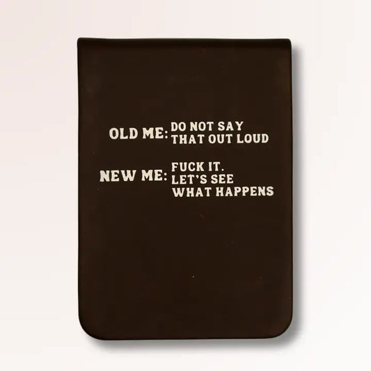 Notepad Old Me Vs. New Me